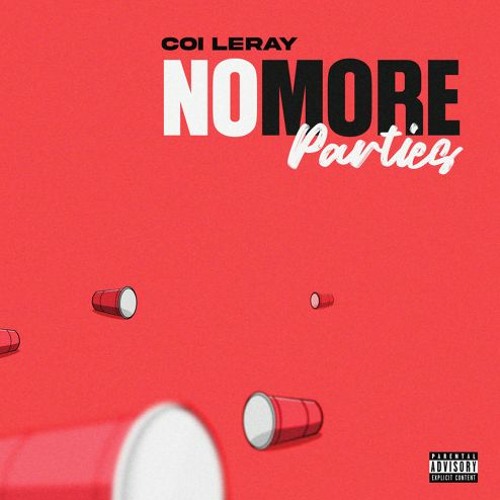 No More Parties remix (feat. Coi Leray & Lil Durk) [produced by Okaykhan & Maaly Raw]