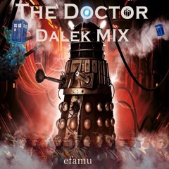 The Doctor (Dalek MIX)