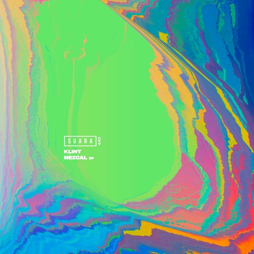 [SUARA440] Klint - Mezcal (Original Mix)