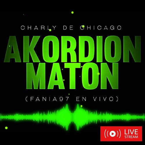 Akordion Maton (Fania 97 En Vivo) 2020