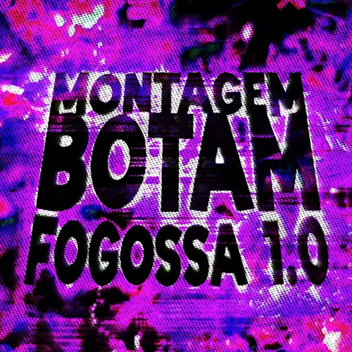 MONTAGEM BOTAM FOGOSSA 1.0 (Slowed)