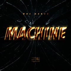 Machine - Moe Banks