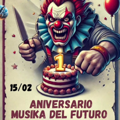 MUSIKADELFUTURO | PRIMER ANIVERSARIO - PAKO B2B POLETE