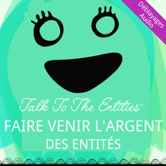 Faire Venir l'Argent Des Entités - Boucle