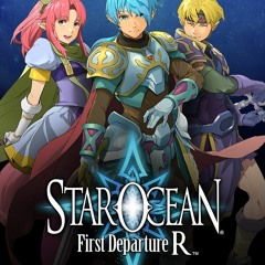 (Star Ocean - First Departure R Theme Song) First Step (Feat. U) - Shadow Of Laffandor