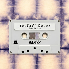 Yankadi dance - Bill de Sam (Ÿudini remix)
