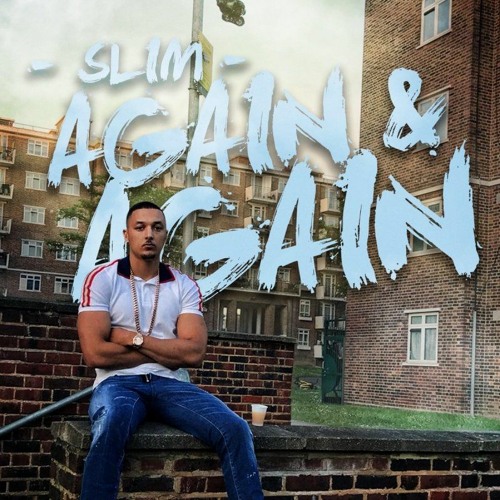 Stream Slim - Again & Again [OFFICIAL AUDIO] GRM Daily by Benvolio | Listen  online for free on SoundCloud