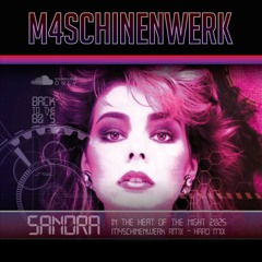 SANDRA - In the heat of the Night 2025 (M4SCHINENWERK_HARDER NIGHT RmX)