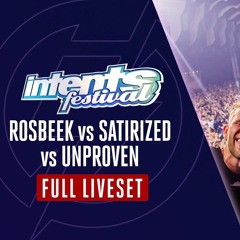 Rosbeek Vs Satirized Vs Unproven Full Liveset - Intents Festival