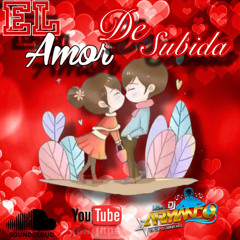 ROMANTICO DEL LOS  PRIMO DEL ESTE -EL AMOR DE SUBIDA_ARMANDODJ_-]