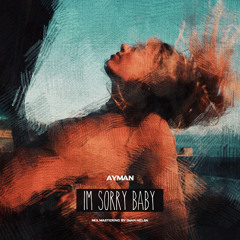 Im Sorry Baby