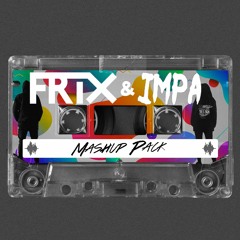 FRIX & IMPA Mashup Pack