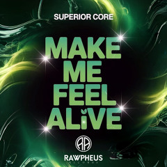 Make Me Feel Alive