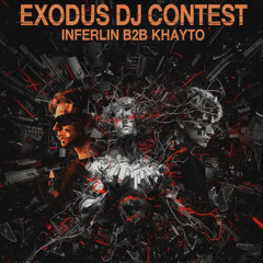EXODUS Inferlin b2b Khayto Dj contest set (155-162bpm)