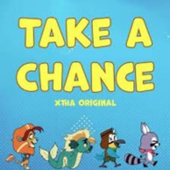 Take a Chance [Indigo Park Song] [xXtha Original]