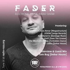 Tom Bug - Fader Radio Show Exclusive Mix (aired 2.4.2021)