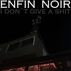 DONT GIVE A SHIT [09-2024]