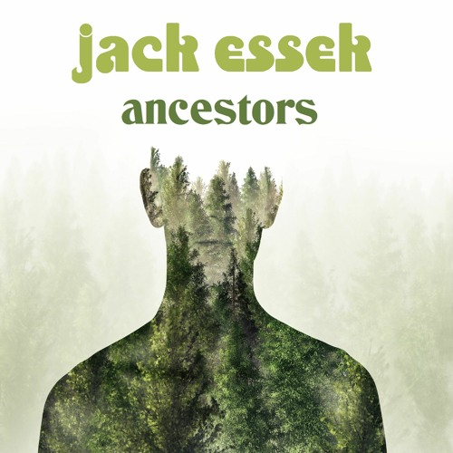 Jack Essek - Ancestors