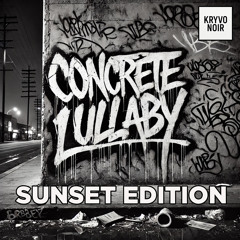 Concrete Lullaby (Sunset Edition)