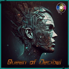 Queen of Decibel