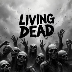LIVING DEAD