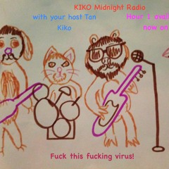 Kiko Midnight Radio Hour 1