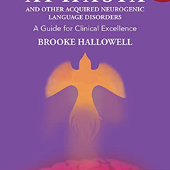 [ACCESS] EBOOK ✅ Aphasia and Other Acquired Neurogenic Language Disorders: A Guide fo