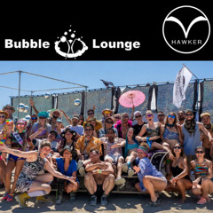 Hawker - Bubble Lounge Burning Man 2025 (Progressive House)