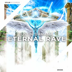 Justin Gamana - Eternal Rave