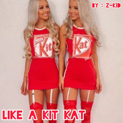 Like a Kit Kat