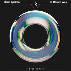 PREMIERE: Darin Epsilon - In Harm's Way (Original Mix) [Ritter Butzke]