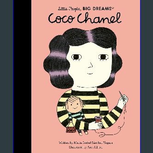 Stream ((Ebook)) ⚡ Coco Chanel (Volume 1) (Little People, BIG