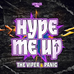 The Viper & Panic - Hype me up