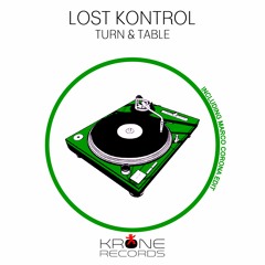 Lost Kontrol "Turn & Table" (Original Mix)