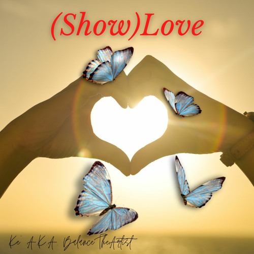 (Show)Love ft. Kick$tand