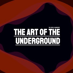 The Art Of The Underground - TDA