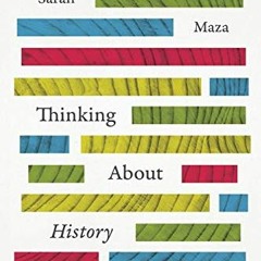 View EPUB 📤 Thinking About History by  Sarah Maza EBOOK EPUB KINDLE PDF