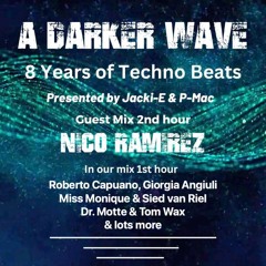 #418 A Darker Wave 18-02-2023 with guest mix 2nd hr by Nico Ramirez (8th Birthday Show)