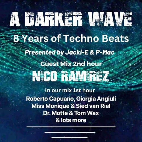 #418 A Darker Wave 18-02-2023 with guest mix 2nd hr by Nico Ramirez (8th Birthday Show)