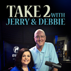 Take 2 with Jerry & Debbie-Unscripted for Feb 2024-02/29/24