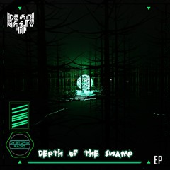 DEPTH OF THE SWAMP EP