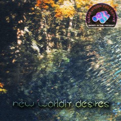 New Worldly Desires (Full Tape)
