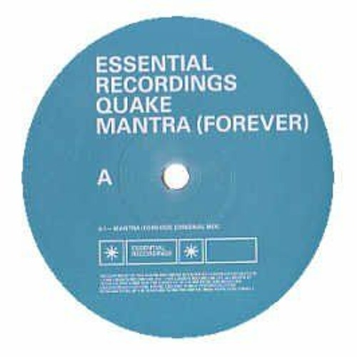 Quake - Mantra (Forever) [Original Mix]