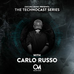 Oscuro Music Technocast #115 With Carlo Russo