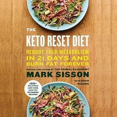 GET KINDLE 💝 The Keto Reset Diet: Reboot Your Metabolism in 21 Days and Burn Fat For