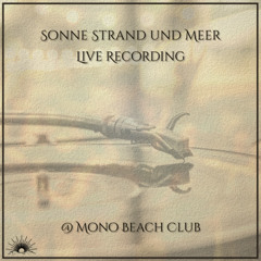 Sonne Strand und Meer @ Mono Beach Club (Part 2)