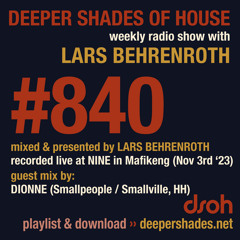 DSOH #840 Deeper Shades Of House w/ guest mix by DIONNE