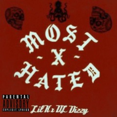 Most Hated ft. DL Dizzy