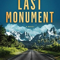 The Last Monument (Monument #1) - Michael C. Grumley