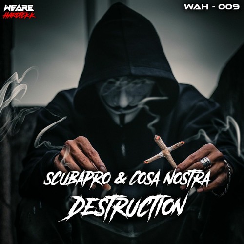 ScubaPro & Cosa Nostra - Destruction